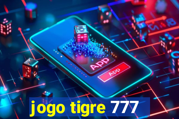 jogo tigre 777 - Cemstoretec